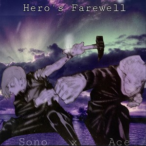 Hero's Farewell(feat. Kid Ace)