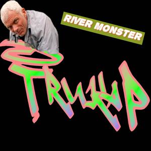 River Monster (Explicit)