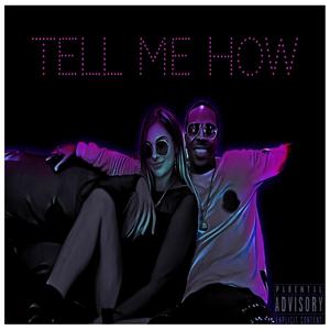 Tell Me How (feat. Taryn Noel)