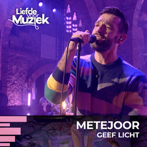 Geef Licht (uit Liefde Voor Muziek)