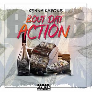 Bout Dat Action (Explicit)