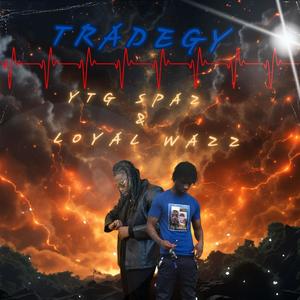 TRADEGY (feat. YTG SPAZ) (Explicit)