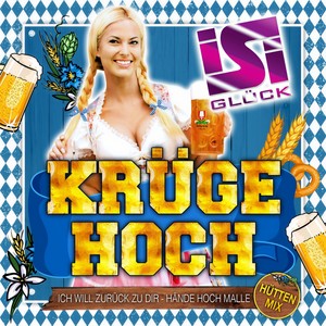 Krüge hoch(Ich will zurück zu dir - Hände hoch Malle) (Hütten Mix)