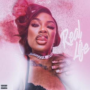 Real Life (Explicit)