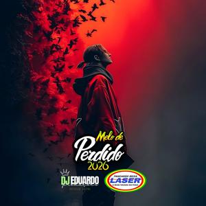 Melo De Perdido 2026 (feat. Pancadão Mega Laser)