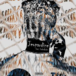 Jeopardize (feat. HadesBabii) [Explicit]