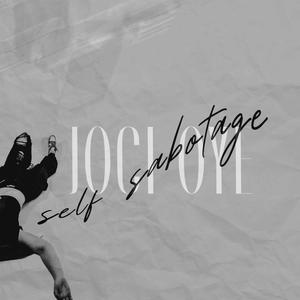 Self Sabotage (Explicit)