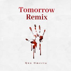 Tomorrow (Remix) [Explicit]