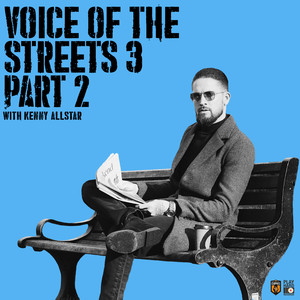 Voice of the Streets, Pt. 2 (Explicit)