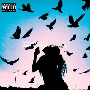 Have Mercy On My Soul (Explicit)