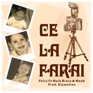 Ce la farai (feat. Maik Brain & Madd) [Explicit]