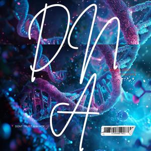 DNA (feat. luhkdropper) (Explicit)