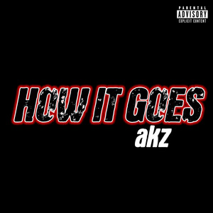 How It Goes (Explicit)