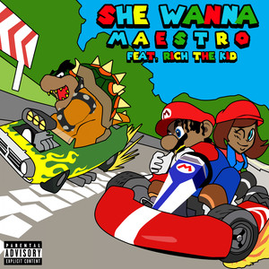 She Wanna (feat. Rich The Kid) [Explicit]