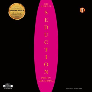 THE HEART OF SEDUCTION (Explicit)