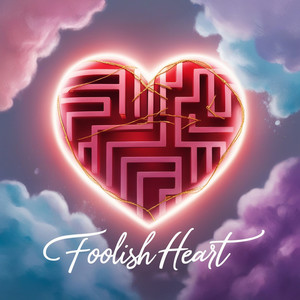 Foolish Heart