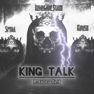 King Talk (feat. Spyda & Kuwsh) (Extended Clip|Explicit)