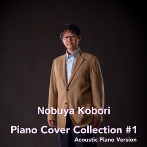 Piano Cover Collection #1 (Re-Recording)