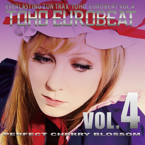 TOHO EUROBEAT VOL.4 (PERFECT CHERRY BLOSSOM)