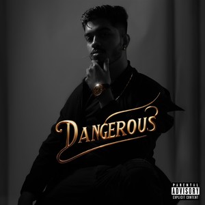 Dangerous (Explicit)