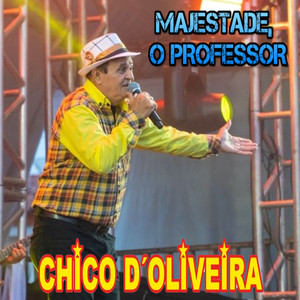 Majestade, O Professor