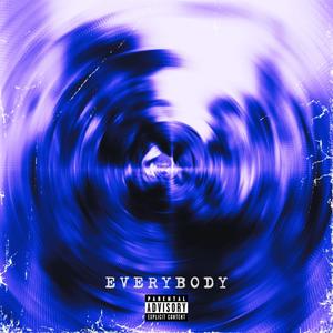 EVERYBODY (Explicit)