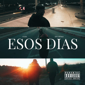 Esos Dias (Explicit)