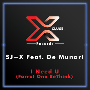 I Need You (feat. De Munari) (Farrat One ReThink Remix)