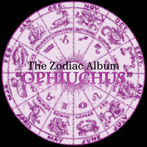 The Zodiac Album - Ophiuchus