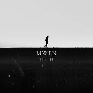 MWEN SAN OU (Explicit)