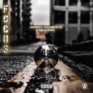 Focus (feat. Fedarro) (Explicit)