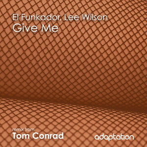 Give Me (Original Mix)