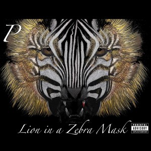 Lion in a Zebra Mask (Explicit)