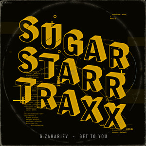 Get To You (Sugarstarr's Stream Cut)