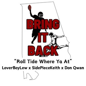 Bring It Back: Roll Tide Where Ya At (Explicit)