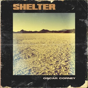 Oscar Corney - Shelter