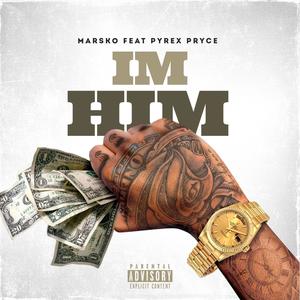 Im Him (feat. Pyrex Pryce) (Explicit)