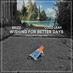 Wishing for Better Days