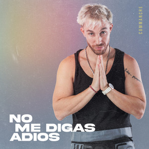 No me Digas Adios
