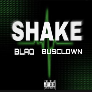 SHAKE (feat. Busclown) [Explicit]