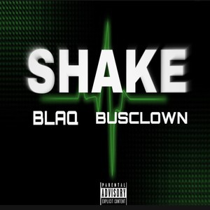 SHAKE (feat. Busclown) (Explicit)