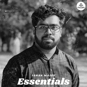 Ishan Majee Essentials