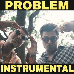 PROBLEM (Instrumental)