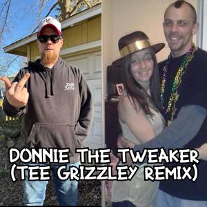 Donnie The Tweaker (Remix|Explicit)