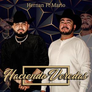 Haciendo Veredas (feat. Mario Davila)