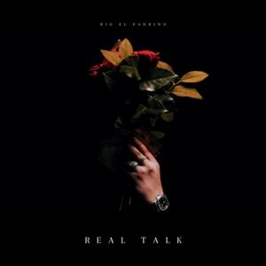 Real Talk (Explicit)