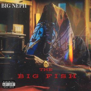 The Big Fish (Explicit)