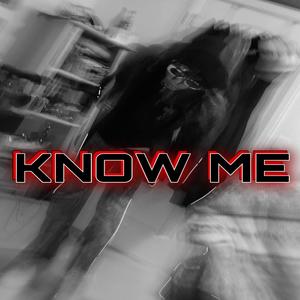 Know Me (Explicit)