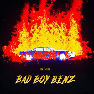 Bad Boy Benz