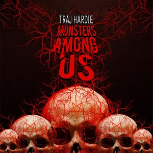 Monsters Among Us (Explicit)